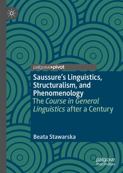 Saussure’s Linguistics, Structuralism, and Phenomenology (eBook, PDF) - Stawarska, Beata