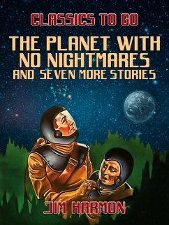 Cover The Planet With No Nightmares and seven more stories (eBook, ePUB)