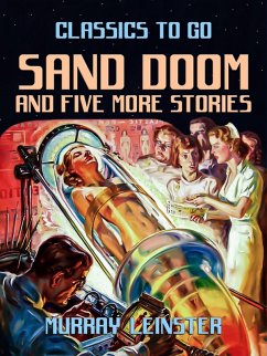 Sand Doom and five more stories (eBook, ePUB) - Leinster, Murray