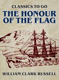 The Honour of the Flag (eBook, ePUB)