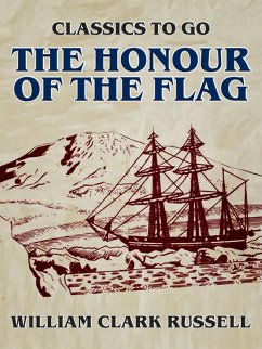 The Honour of the Flag (eBook, ePUB) - Russell, William Clark