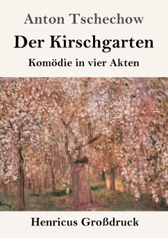 Der Kirschgarten (Großdruck) - Tschechow, Anton