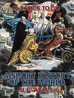 A Short History of the World (eBook, ePUB) - Wells, H. G.