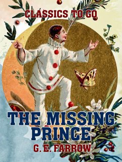 The Missing Prince (eBook, ePUB) - E. Farrow, G.