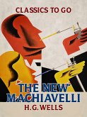 The New Machiavelli (eBook, ePUB)