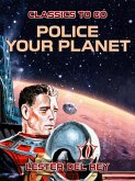 Police Your Planet (eBook, ePUB)
