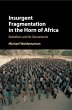Insurgent Fragmentation in the Horn of... - Bild 1
