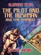 The Pilot and the Bushman and Time... - Bild 1