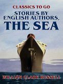 Stories by English Authors, The Sea (eBook, ePUB)