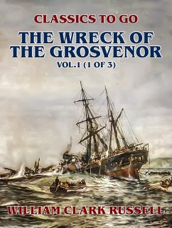 The Wreck of the Grosvenor, Vol.1 (of 3) (eBook, ePUB) - Russell, William Clark