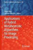 Applications of Hybrid Metaheuristic Algorithms for Image Processing (eBook, PDF)