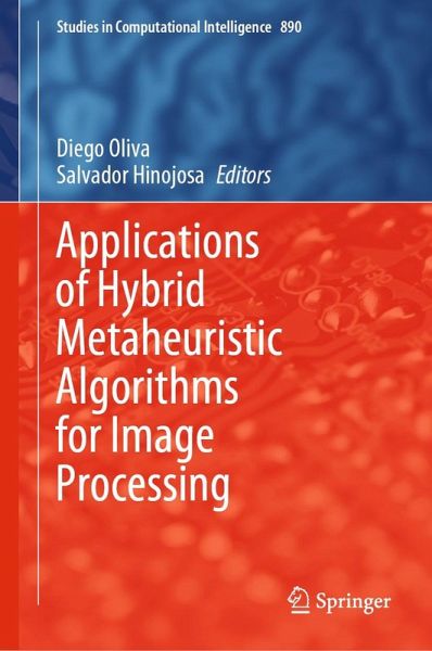 Applications of Hybrid Metaheuristic Algorithms for Image Processing (eBook, PDF)