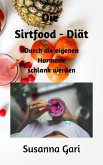 Die Sirtfood - Diät für Anfänger (eBook, ePUB)
