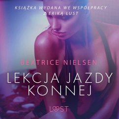 Lekcja jazdy konnej - opowiadanie erotyczne (MP3-Download) - Nielsen, Beatrice