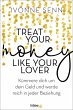 Treat Your Money Like Your Lover... - Bild 1