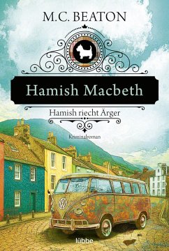 Hamish Macbeth riecht Ärger / Hamish Macbeth Bd.9 (eBook, ePUB) - Beaton, M. C.