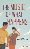 The Music of What Happens (eBook, ePUB)