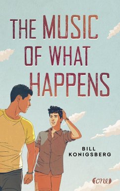 The Music of What Happens (eBook, ePUB) - Konigsberg, Bill