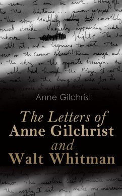 The Letters of Anne Gilchrist and Walt Whitman (eBook, ePUB) - Gilchrist, Anne