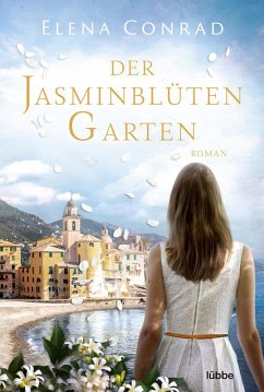 Der Jasminblütengarten / Jasminblüten-Saga Bd.1 (eBook, ePUB) - Conrad, Elena