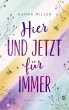 Hier und jetzt für immer (eBook, ePUB) - Bild 1