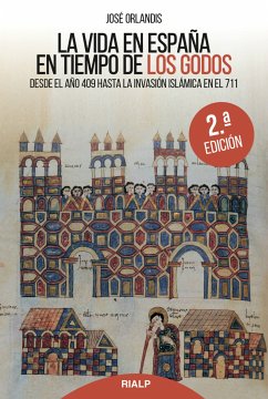 La vida en España en tiempos de los godos (eBook, ePUB) - Orlandis Rovira, José