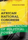 The African National Congress and the Regeneration of Political Power (eBook, ePUB)