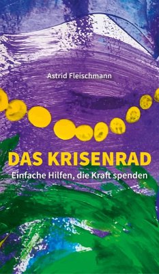 Das Krisenrad (eBook, ePUB) - Fleischmann, Astrid