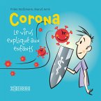Corona - Le virus expliqué aux enfants (eBook, ePUB)