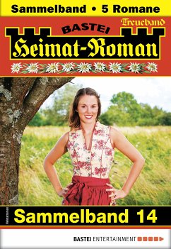 Heimat-Roman Treueband 14 (eBook, ePUB) - Wallner, Rosi; Staudner, Tobias; Kufsteiner, Andreas; Kufsteiner, Verena