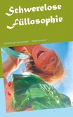 Schwerelose Füllosophie (eBook, ePUB)