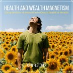 Health and Wealth Magnetism (MP3-Download)