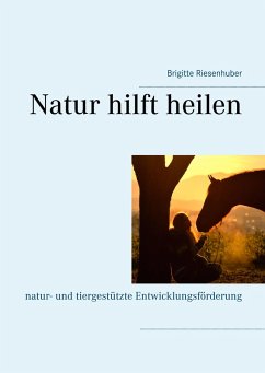 Natur hilft heilen (eBook, ePUB)