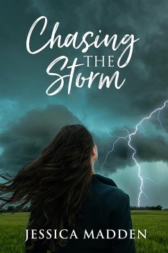 Cover Chasing The Storm (Storm Chasers, #1) (eBook, ePUB)