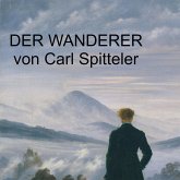 Carl Spitteler - Der Wanderer (MP3-Download)
