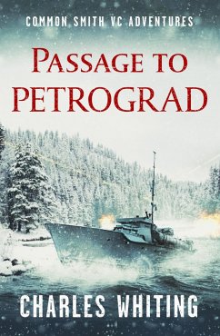 Passage to Petrograd (eBook, ePUB) - Whiting, Charles