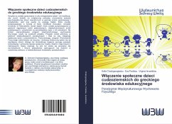 W¿¿czenie spo¿eczne dzieci cudzoziemskich do greckiego ¿rodowiska edukacyjnego - Chatzigeorgiadou, Sofia;Pavlidou, Eva;Arvanitidou, Virginia