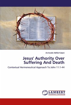 Jesus' Authority Over Suffering And Death