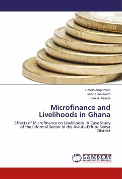 Microfinance and Livelihoods in Ghana - Amponsah, Emefa;Osei-Akoto, Isaac;Asante, Felix A.