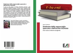 Sindrome delle sopracciglia spaccate e dell'occhio inclinato Sindrome delle sopracciglia spaccate e dell'occhio inclinato