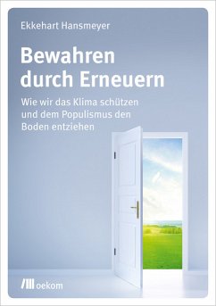 Bewahren durch Erneuern - Hansmeyer, Ekkehart