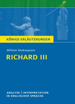 Richard III. Textanalyse und Interpretation in englischer Sprache - Shakespeare, William