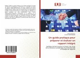 Un guide pratique pour préparer et évaluer un rapport intégré