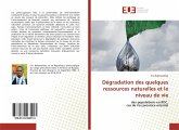 Dégradation des quelques ressources naturelles et le niveau de vie Dégradation des quelques ressources naturelles et le niveau de vie