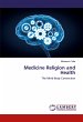 Medicine Religion and Health - Bild 1