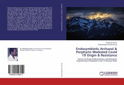 Endosymbiotic Archaeal & Porphyrin Mediated Covid 19 Origin & Resistance - Kurup, Ravikumar;Achutha Kurup, Parameswara