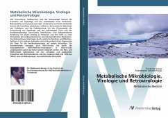 Metabolische Mikrobiologie, Virologie und Retrovirologie
