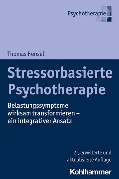 Stressorbasierte Psychotherapie - Hensel, Thomas