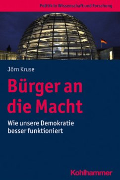 Bürger an die Macht - Kruse, Jörn