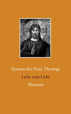 Licht vom Licht - der Neue Theologe, Symeon